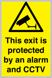 This exit is protected by an alarm and CCTV